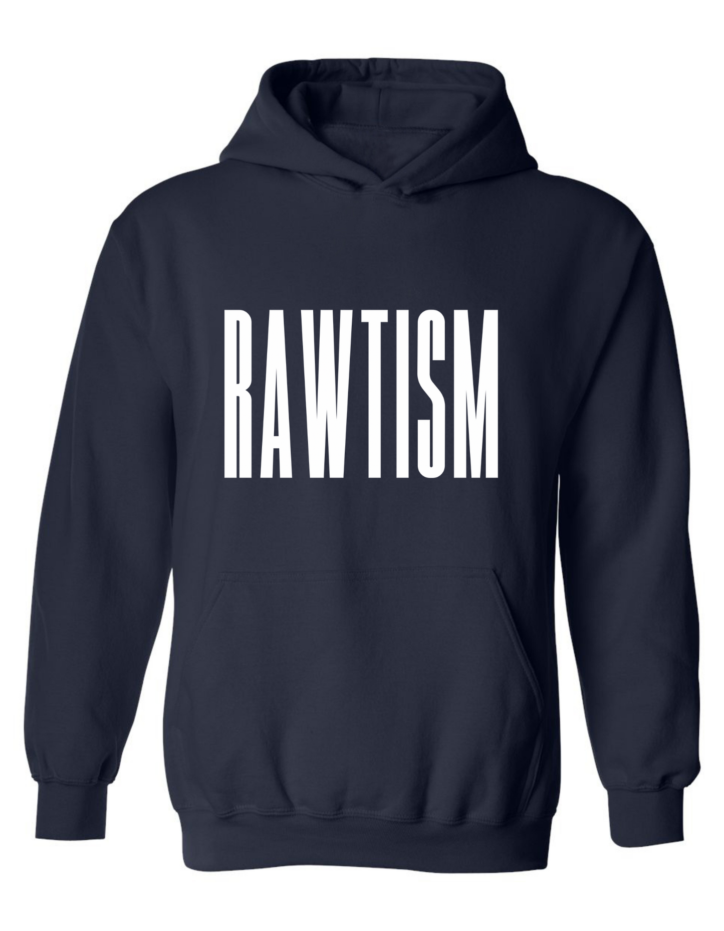 Rawtism Hoodie