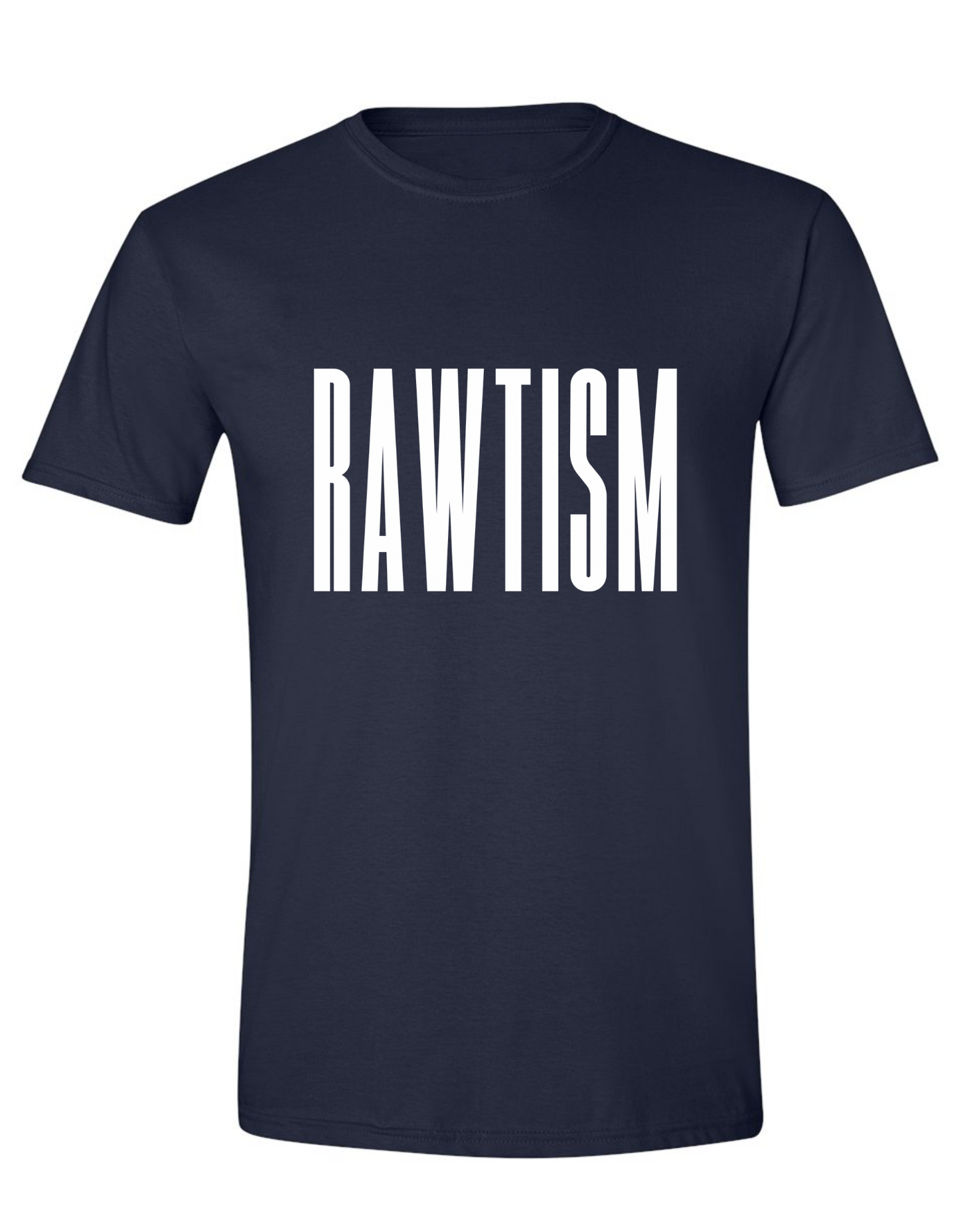 Rawtism T-Shirt